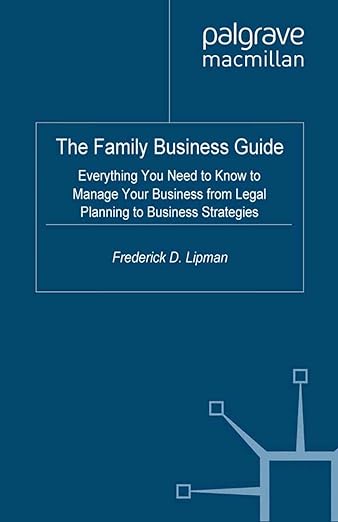 Book The Family Business Guide Everything You Need to Know to Manage Your Business from Legal Planning to Business Strategies